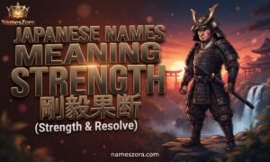 Japanese Names Meaning Strength